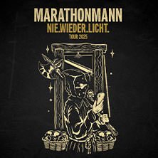 Marathonmann - Nie.Wieder.Licht. Tour 2025 Erlangen