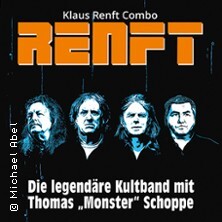 Klaus Renft - Combo RENFT - Die legendäre Kultband mit 'Monster' Schoppe Neuruppin