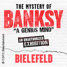 The Mystery of Banksy | Bielefeld | Flex-/Geschenkticket Dezember Bielefeld