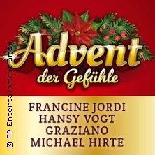 Advent der Gefühle - mit Francine Jordi, Hansy Vogt, Graziano, Michael Hirte Ingolstadt