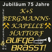 75 Jahre Bergmannskapelle Hattorf mit der Band Aufgebrasst - Jubiläum Philippsthal/Werra