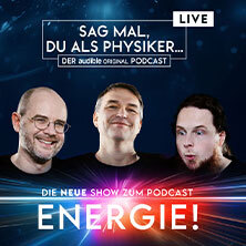 Sag mal, du als Physiker: Energie! Göttingen