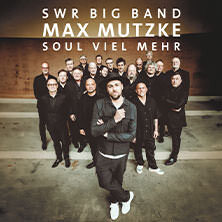 SWR Big Band & Max Mutzke - Soul viel mehr Wolfsburg