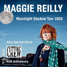 Maggie Reilly - Moonlight Shadow Tour - Spec. Guest: Cutting Crew Leer