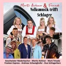 Volksmusik trifft Schlager - Moritz Aichner, Geschwister Niederbacher u.a. Klingenthal