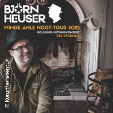 Björn Heuser - Minge Ahle Hoot-Tour 2025 - Kölsches Mitsingkonzert Remagen