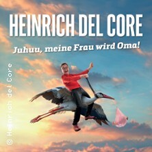 Heinrich del Core - Juhuu, meine Frau wird Oma Nördlingen