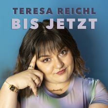 Teresa Reichl - Bis jetzt Singen