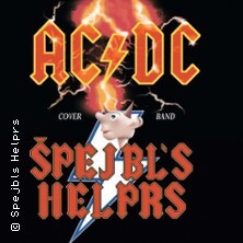 SPEJBL´S HELPRS - Die AC/DC Show Gera