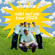 rosmarin - sekt auf eis tour 2025 Kassel