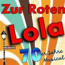 Zur roten Lola - Ein 70er Jahre Musical Lübeck