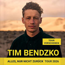 Tim Bendzko - Alles, nur nicht zurück – Tour 2026 Freiburg im Breisgau