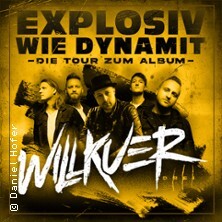 Willkuer - Explosiv wie Dynamit Tour 2025 Losheim am See