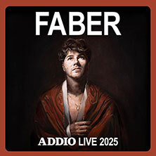 FABER - Addio Live 2025 Marburg