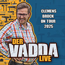 Clemens Brock - Der Vadda LIVE 2025 Gelsenkirchen