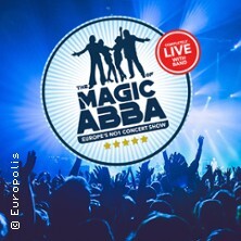 The Magic of ABBA - Europe's No. 1 Concert Show - completely live with Band Rosenheim